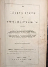 1853 - INDIAN RACES OF N. & S. AMERICA, 1st/1st C. BROWNELL - COLORED ENGRAVINGS