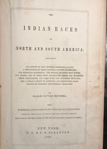 1853 - INDIAN RACES OF N. & S. AMERICA, 1st/1st C. BROWNELL - COLORED ENGRAVINGS