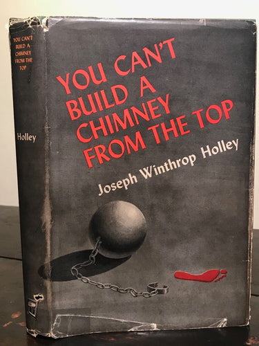 YOU CAN'T BUILD A CHIMNEY FROM THE TOP - REV. HOLLEY - 1st 1948 - CIVIL RIGHTS