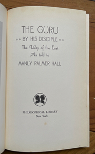 THE GURU BY HIS DISCIPLE - MANLY P. HALL, 1958 - INDIA, HINDU MYSTICISM SPIRIT
