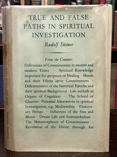 TRUE AND FALSE PATHS IN SPIRITUAL INVESTIGATION - Steiner, 1969 SPIRIT AFTERLIFE