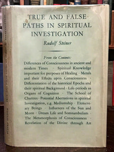 TRUE AND FALSE PATHS IN SPIRITUAL INVESTIGATION - Steiner, 1969 SPIRIT AFTERLIFE