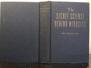 THE SECRET SCIENCE BEHIND MIRACLES - Max Freedom Long, 1st/1st 1948 HUNA MAGIC