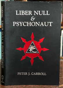 LIBER NULL & PSYCHONAUT - Carroll, 1st 1987 - CHAOS MAGICK RITUALS OCCULT