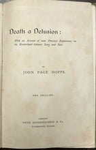 DEATH A DELUSION - Hopps, 1st 1895 SPIRITUALISM SPIRIT COMMUNICATION AFTERLIFE