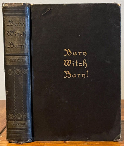 BURN WITCH BURN! - Merritt, 1st 1933 - MYSTERY NOVEL WITCHCRAFT SORCERY OCCULT