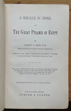 MIRACLE IN STONE OR THE GREAT PYRAMID OF EGYPT - Seiss, 1877 - ANCIENT OCCULT