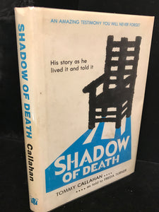 SHADOW OF DEATH TOMMY CALLAHAN 1st/1st - SIGNED COPY DEATH ROW INMATE TRUE STORY