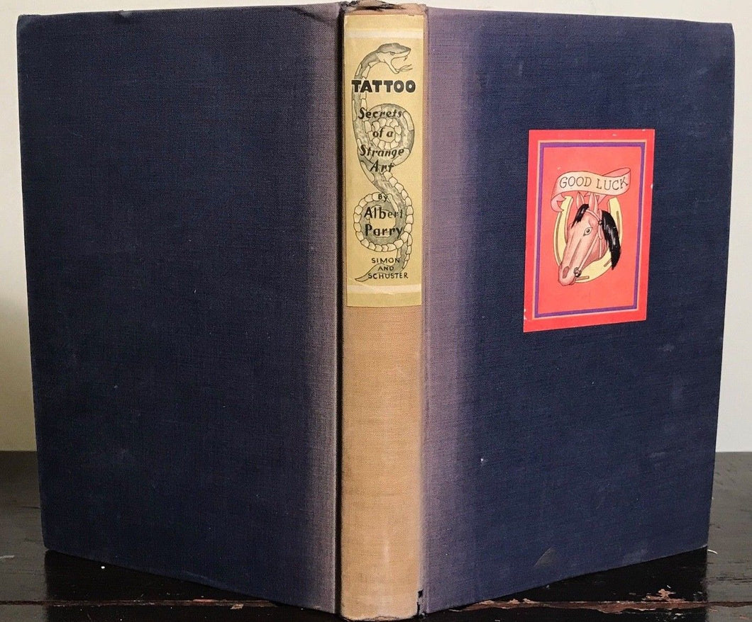 VERY SCARCE - TATTOO: SECRETS OF A STRANGE ART by ALBERT PARRY, 1st/1st 1933