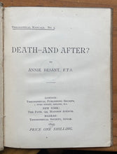 DEATH AND AFTER? - Theosophical Manual - Besant, 1893 - ETERNAL SOUL AFTERLIFE