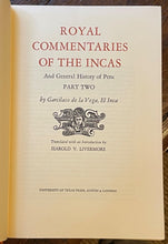 ROYAL COMMENTARIES OF THE INCAS - Vega, 1st 1966 - CONQUEST NEW WORLD PERU INCAS