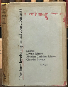 FOUR LEVELS OF SPIRITUAL CONSCIOUSNESS - Kappeler, 1st 1970 - CHRISTIAN SCIENCE