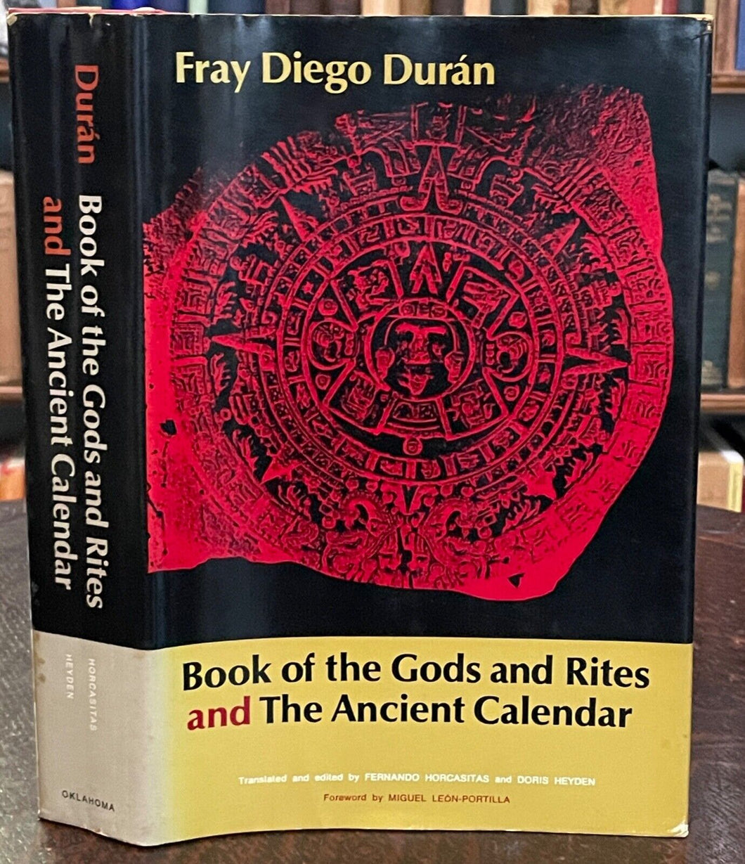 BOOK OF THE GODS, RITES AND THE ANCIENT CALENDAR - Duran, 1st 1971 - AZTECS