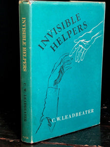 INVISIBLE HELPERS by C.W. LEADBEATER, 1973 HC/DJ ~ HELP FROM ANGELS and SPIRITS