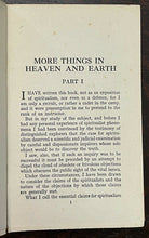 MORE THINGS IN HEAVEN AND EARTH - 1925 AFTERLIFE SPIRITS EVIDENCE SPIRITUALISM