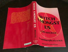 WITCH AMONGST US: AUTOBIOGRAPHY OF WITCH - Bourne, 1st Ed 1985 WICCA WITCHCRAFT