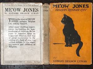 ME'OW JONES, BELGIAN REFUGEE CAT, Edward Lyman, Julia Daniels 1st/1st 1917 HC/DJ