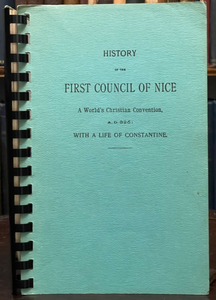 FIRST COUNCIL OF NICE: WORLD'S CHRISTIAN CONVENTION AD 325 - CHURCH CONSTANTINE