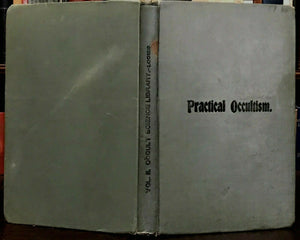 PRACTICAL OCCULTISM: Thought Forces - Loomis, 1899 - OCCULT POWERS MANIFESTATION