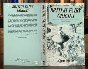 BRITISH FAIRY ORIGINS - Lewis Spence, 1981 - FOLKLORE, PAGANISM, MYTHOLOGY, FAE