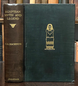 EGYPTIAN MYTH AND LEGEND - MacKenzie 1920 - MAGIC ISIS OSIRIS RA ANCIENT LEGENDS