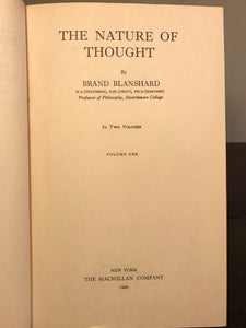 THE NATURE OF THOUGHT by Brand Blanshard, 1st / 1st, 1940 HC/DJ, 2 Volumes