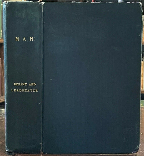 MAN: WHENCE, HOW, WHITHER - Besant & Leadbeater, 1st 1913 - THEOSOPHY EVOLUTION