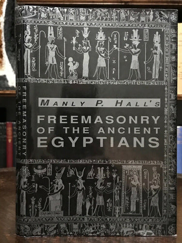 FREEMASONRY OF THE ANCIENT EGYPTIANS, Manly P. Hall ISIS MYSTERIES MAGICK OCCULT