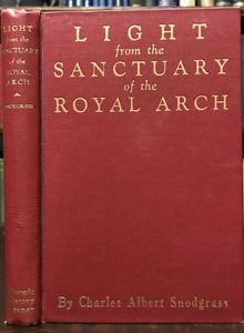LIGHT FROM THE SANCTUARY OF THE ROYAL ARCH - Snodgrass, 1947 FREEMASONRY MASONIC
