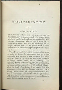 SPIRIT-IDENTITY -1st Ed, 1879 AFTERLIFE SPIRITS PSYCHIC MESSAGES PARAPSYCHOLOGY