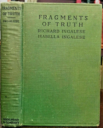 FRAGMENTS OF TRUTH - Ingalese, 1st 1921 OCCULT ALCHEMY CHRIST DIVINE TEACHINGS