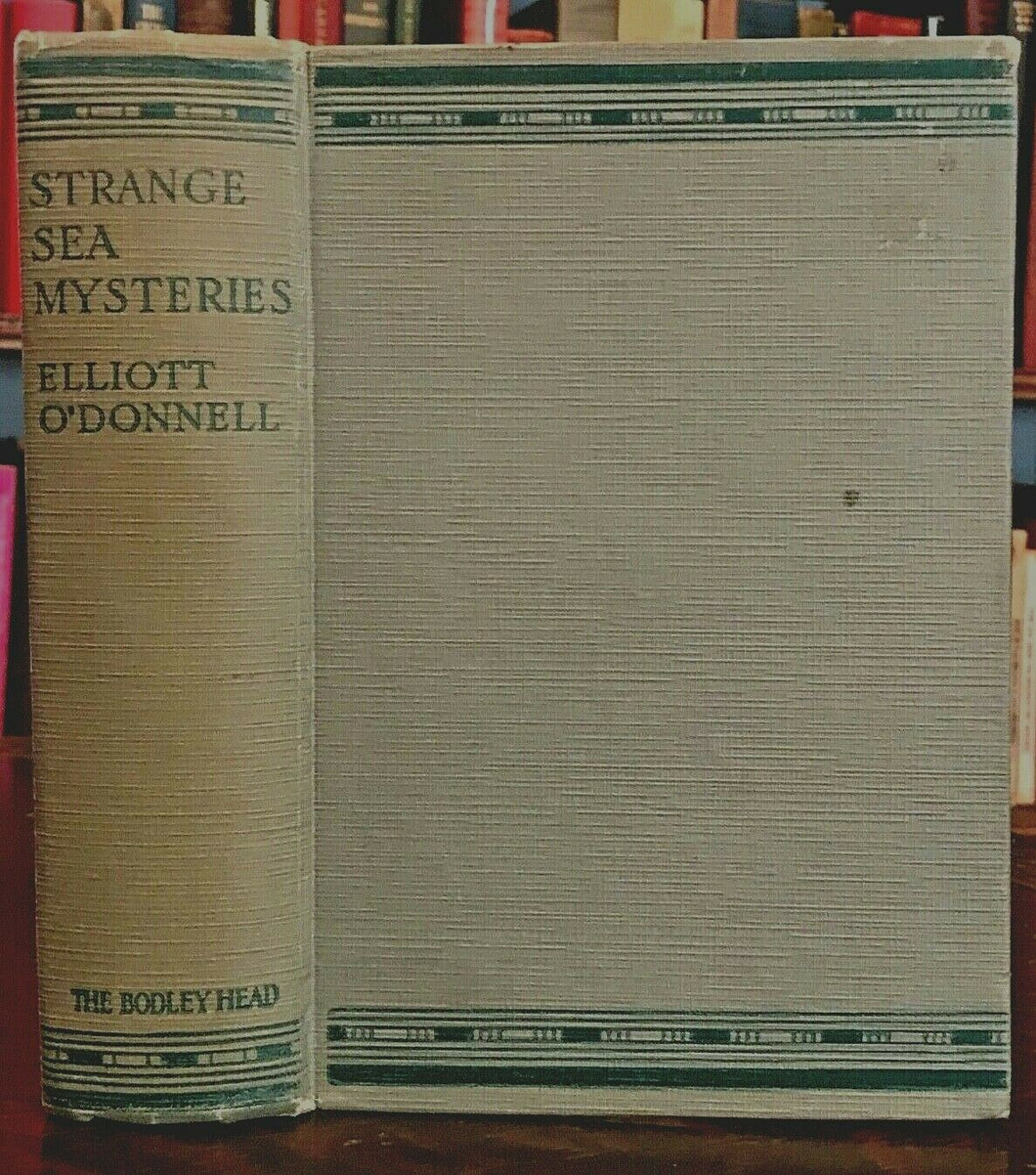 STRANGE SEA MYSTERIES - Elliott O'Donnell, 1st 1926 - SEA MONSTERS PHENOMENA