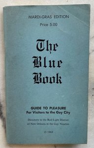 BLUE BOOK: RED-LIGHT DISTRICT OF NEW ORLEANS - 1963 NOLA PROSTITUTION STORYVILLE