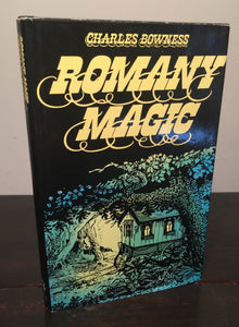 ROMANY MAGIC by Charles Bowness, 1st Ed 1973 HC/DJ VINTAGE MAGIC OCCULT, Mint