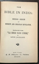 BIBLE IN INDIA - Jacolliot, 1897 - HINDOO HINDU ORIGINS CHRISTIANITY JESUS MOSES