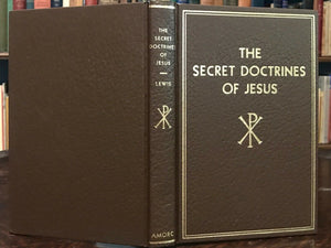 SECRET DOCTRINES OF JESUS - Lewis, ROSICRUCIAN SECRET TEACHINGS MYSTERIES CHRIST