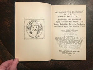 OBSESSION AND POSSESSION BY SPIRITS BOTH GOOD & EVIL - 1935, DEMONOLOGY SPIRITS