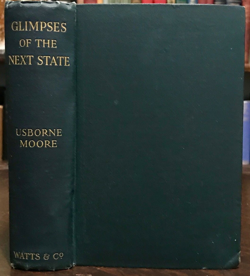GLIMPSES OF THE NEXT STATE - 1st Ed, 1911 SPIRITUALISM AFTERLIFE MEDIUMS SPIRITS