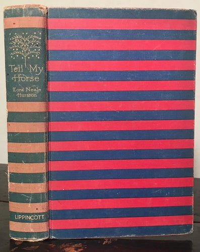 TELL MY HORSE - Zora Neale Hurston, 1st/1st 1938 - Voodoo Haiti Jamaica Zombies