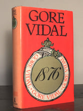 1876 A Novel, by GORE VIDAL 1st London Edition, 1976 HC/DJ