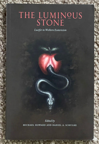 THE LUMINOUS STONE - 2016 - LUCIFER, SATAN, LEGEND, LORE, MAGICK, BLACK ARTS