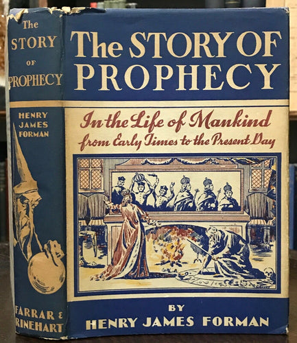 THE STORY OF PROPHECY - Forman, 1st Ed, 1936 - SECOND SIGHT SEERS FORETELLING