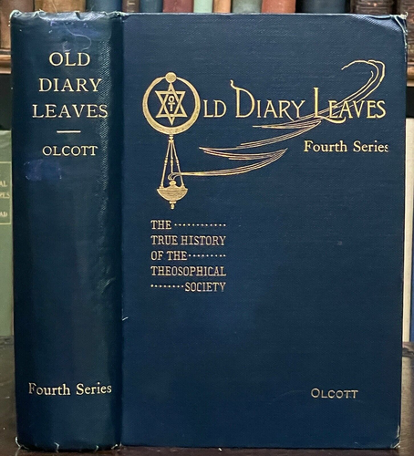 OLD DIARY LEAVES - 1st 1910 OLCOTT BLAVATSKY BESANT OCCULT THEOSOPHY HYPNOTISM