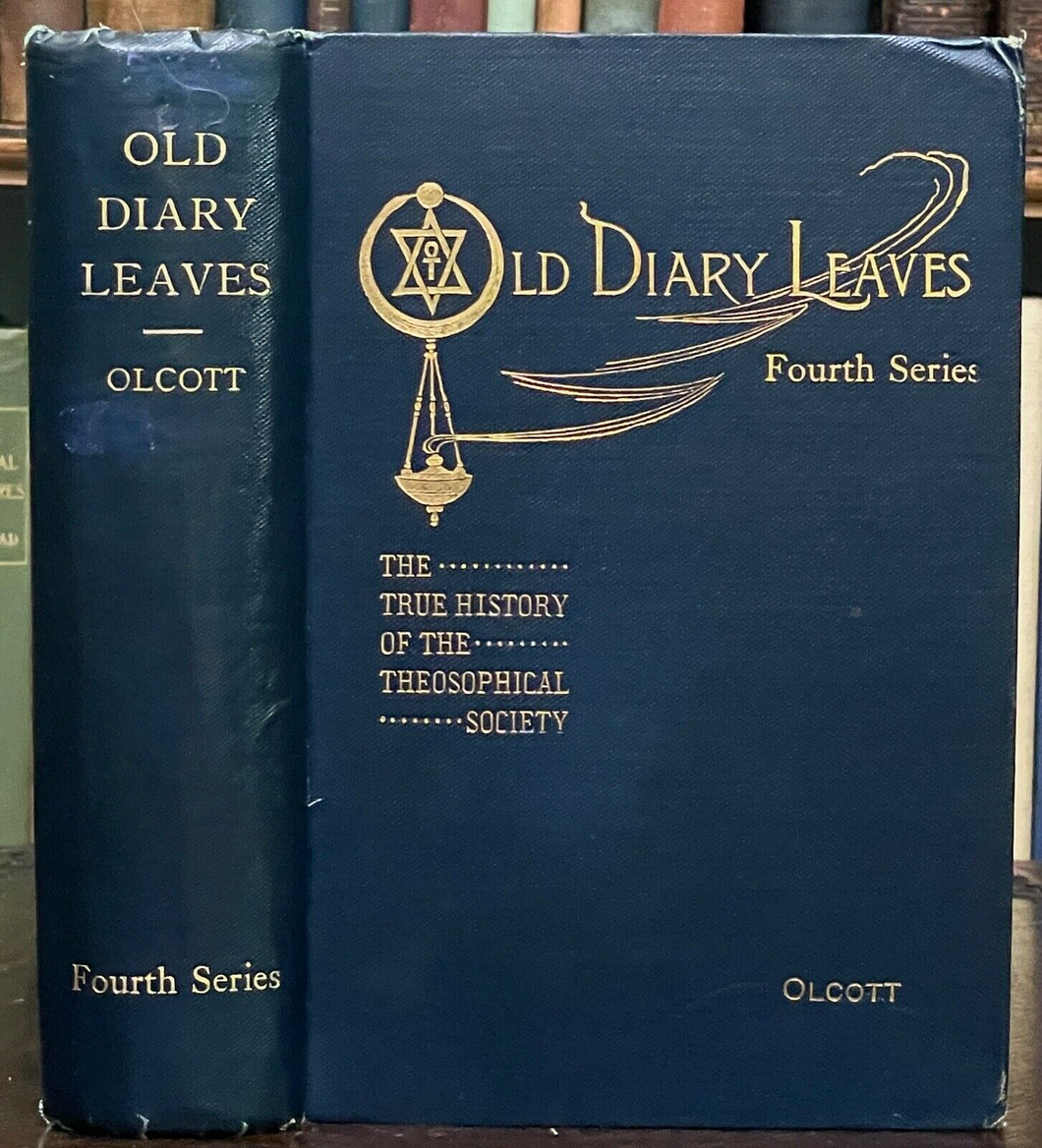 OLD DIARY LEAVES - 1st 1910 OLCOTT BLAVATSKY BESANT OCCULT THEOSOPHY HYPNOTISM