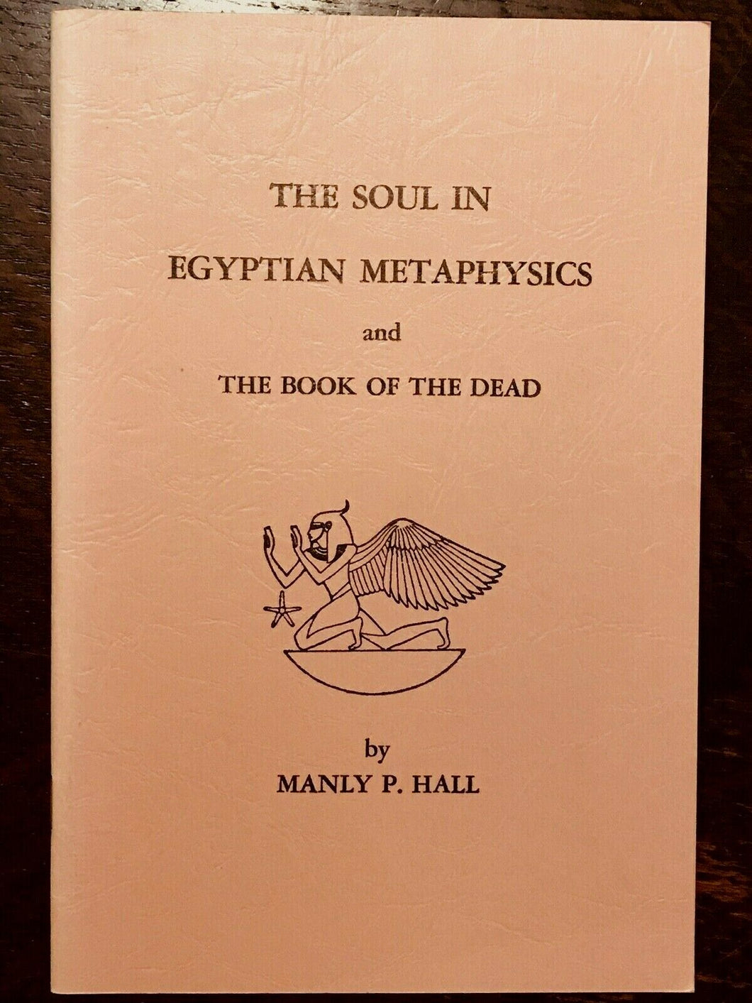 THE SOUL IN EGYPTIAN METAPHYSICS - Manly P. Hall - 1st Ed, 1965 BOOK OF THE DEAD