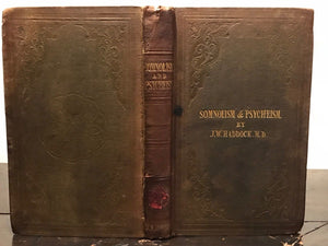 Somnolism and Psycheism; Or, The Science of the Soul - Haddock, 1851 - SCARCE