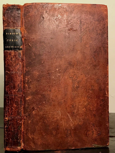 1804 - ELEMENTS OF THE CONIC SECTIONS, Dr. Robert Simson, GEOMETRY MATH