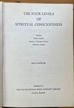 FOUR LEVELS OF SPIRITUAL CONSCIOUSNESS - Kappeler, 1st 1970 - CHRISTIAN SCIENCE