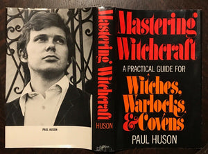 MASTERING WITCHCRAFT - Paul Huson, 1st Ed 1970 - WITCHES GRIMOIRE MAGICK SPELLS