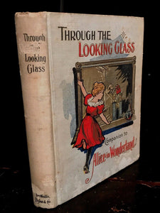 THROUGH THE LOOKING GLASS, Lewis Carroll and John Tenniel, Ca. 1901, RARE